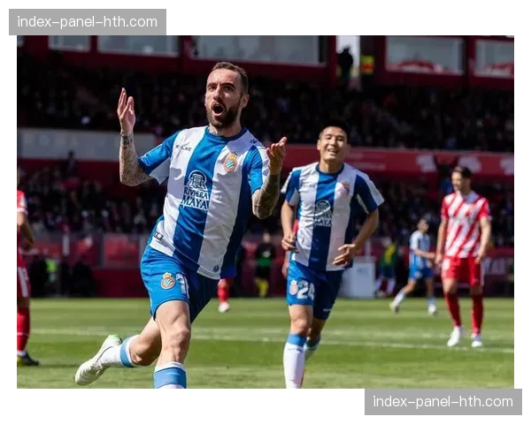 赫罗纳赛季惊人逆转：从垫底崩盘到战绩高居联赛第四